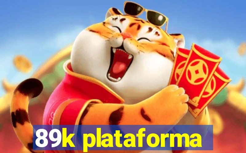 89k plataforma